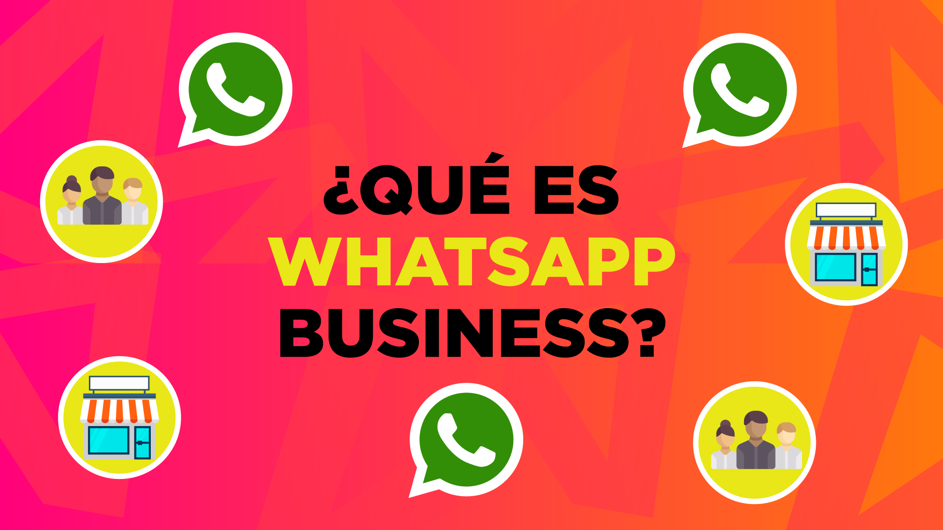 ¿WhatsApp Business? ¿Y eso cómo se come?  JUPA Publicidad